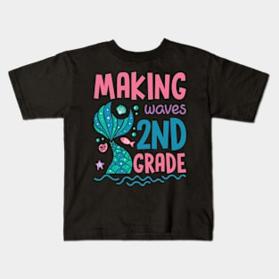 Making Waves In 2nd Grade Mermaid Back To School Gift For Boy Girl Kids Kids T-Shirt